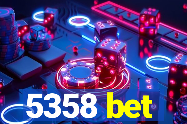 5358 bet